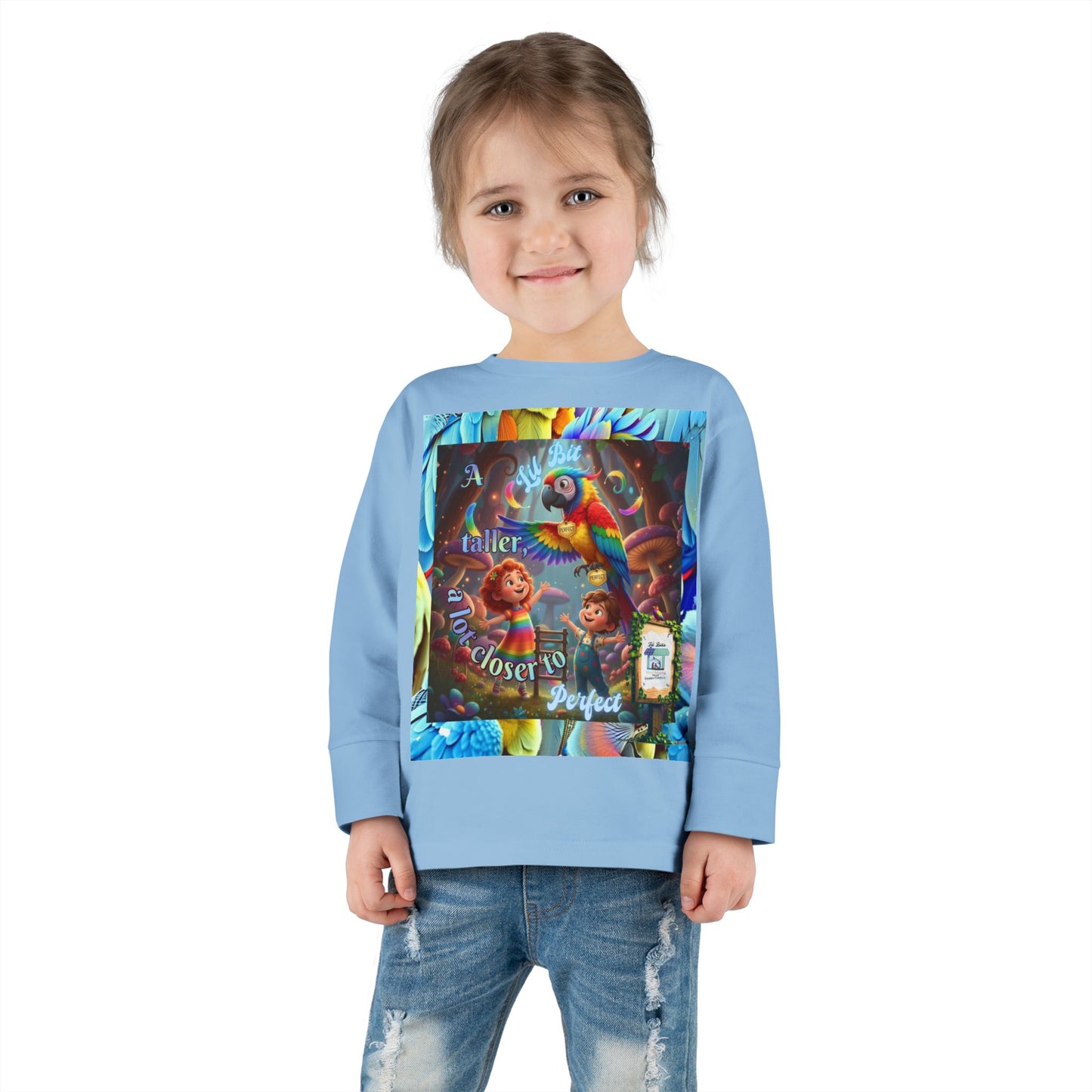 Colorful "A Lil Bit taller, a lot closer to Perfect. "  Toddler Long Sleeve Tee - Fun and Playful Design