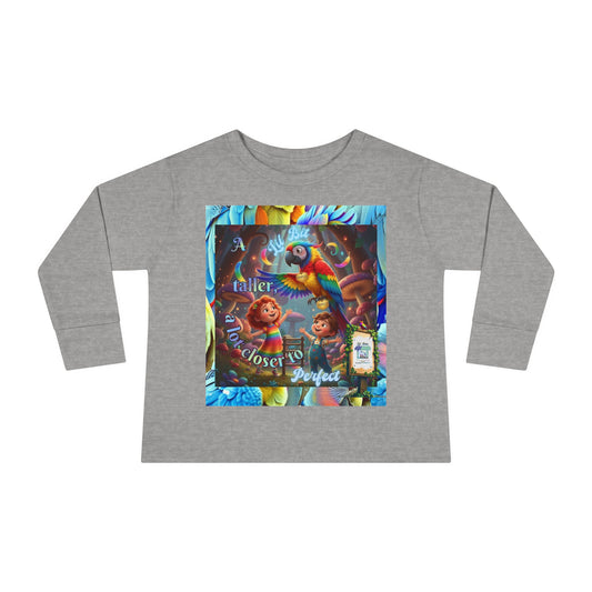 Colorful "A Lil Bit taller, a lot closer to Perfect. "  Toddler Long Sleeve Tee - Fun and Playful Design