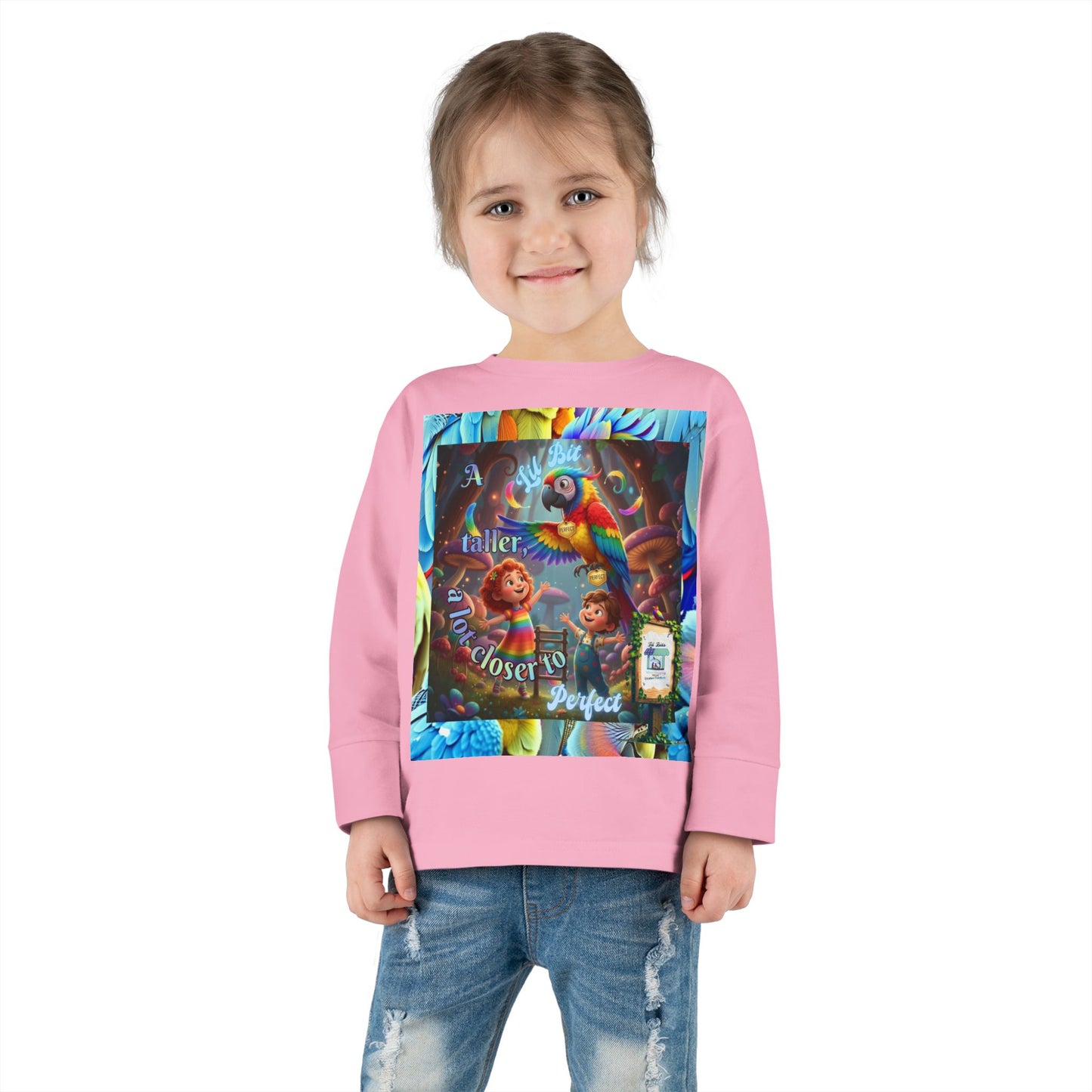 Colorful "A Lil Bit taller, a lot closer to Perfect. "  Toddler Long Sleeve Tee - Fun and Playful Design