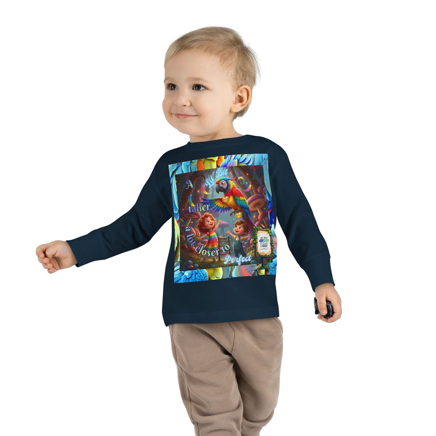 Colorful "A Lil Bit taller, a lot closer to Perfect. "  Toddler Long Sleeve Tee - Fun and Playful Design