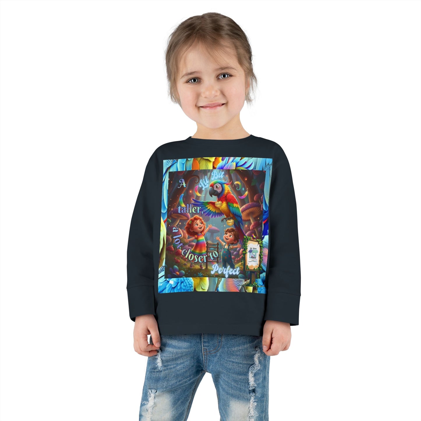 Colorful "A Lil Bit taller, a lot closer to Perfect. "  Toddler Long Sleeve Tee - Fun and Playful Design