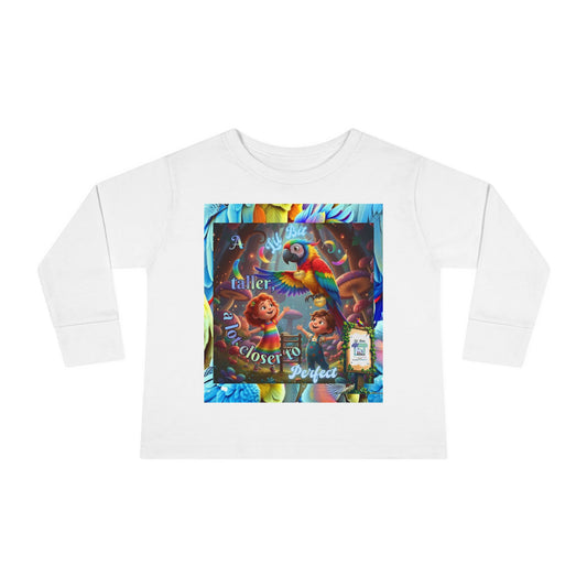 Colorful "A Lil Bit taller, a lot closer to Perfect. "  Toddler Long Sleeve Tee - Fun and Playful Design