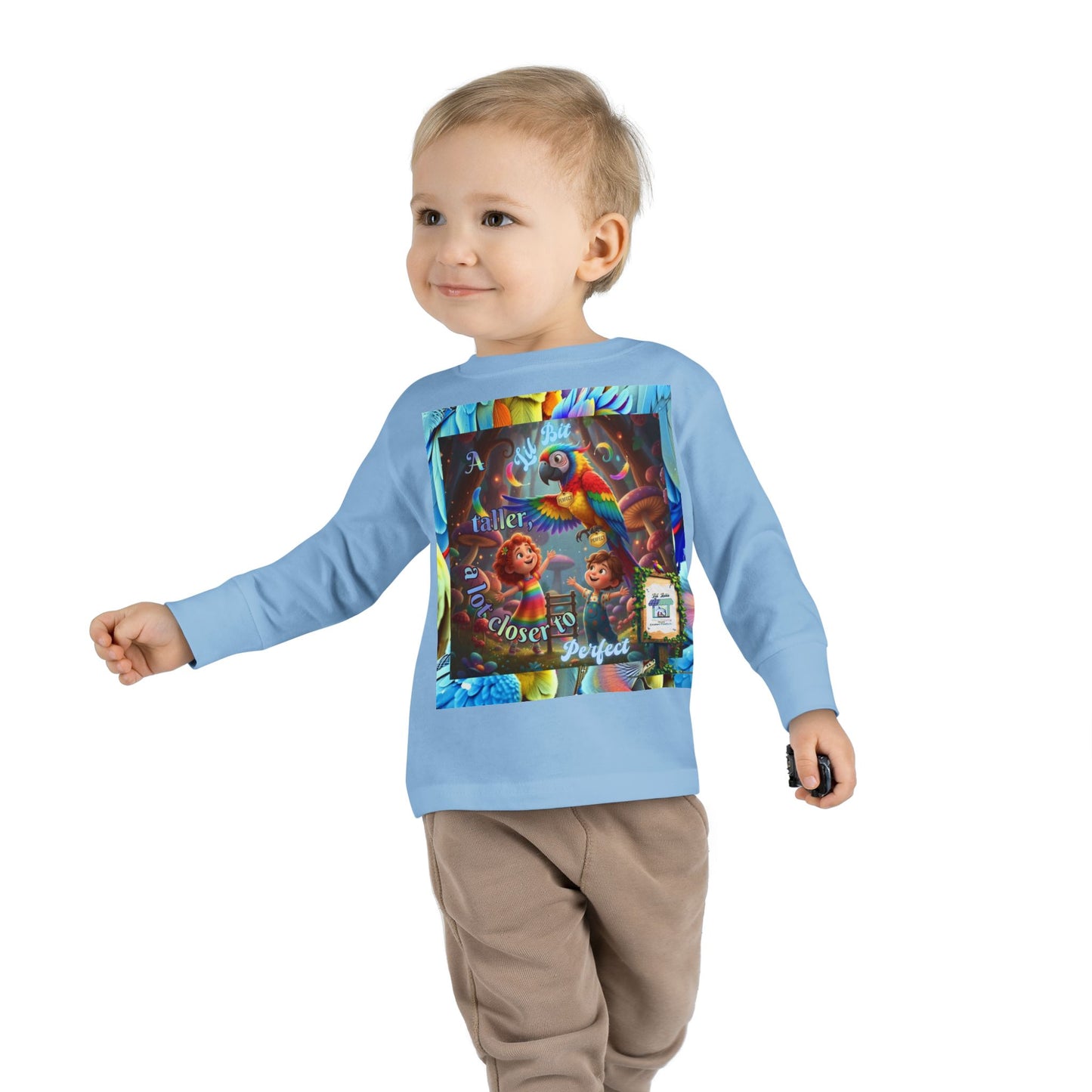 Colorful "A Lil Bit taller, a lot closer to Perfect. "  Toddler Long Sleeve Tee - Fun and Playful Design